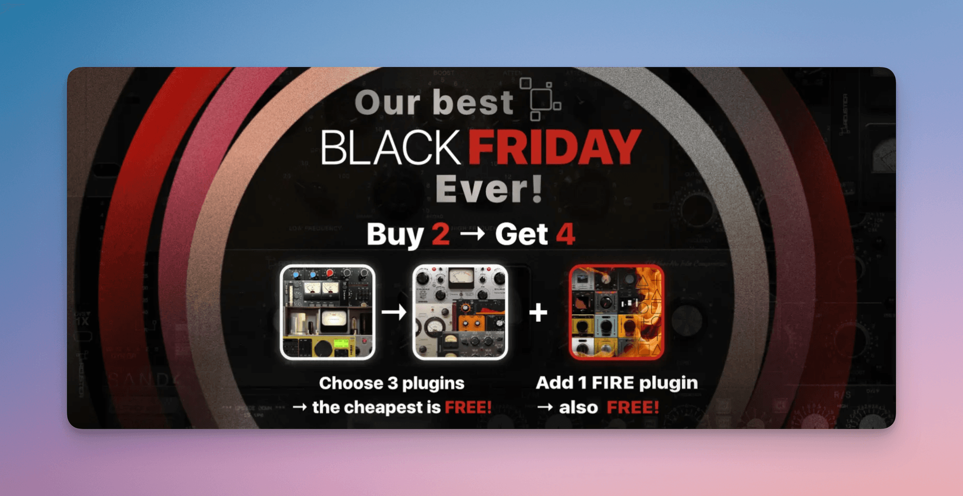 Black Friday Week 2 Deals - PSP, Spire, and Acustica Audio